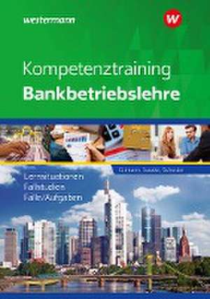 Kompetenztraining Bankbetriebslehre. Schulbuch de Bernhard Ettmann