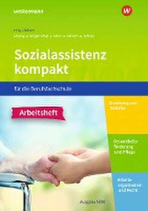 Sozialassistenz kompakt . Arbeitsheft. Für die Berufsfachschule - Ausgabe Nordrhein-Westfalen de Christine Böning