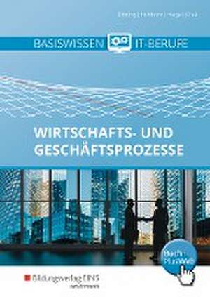 Basiswissen IT-Berufe. Schulbuch. Wirtschafts- und Geschäftsprozesse de Thomas Döring