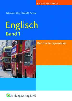 Englisch Band 1. Berufliche Gymnasien. Rheinland-Pfalz de Anna Vollmer