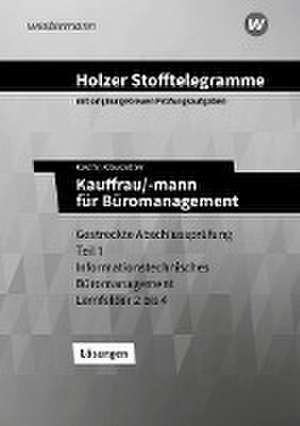 Holzer Stofftelegramme - Kauffrau/-mann für Büromanagement. Lösungen. Baden-Württemberg de Lars Klausnitzer