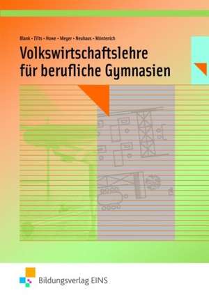 Volkswirschaftslehre für berufliche Gymnasien. Lehrbuch. Nordrhein-Westfalen de Andreas Blank