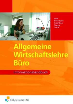 Allgemeine Wirtschaftslehre - AWL Büro. Informationshandbuch de Martin Voth