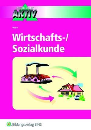 Wirtschafts- und Sozialkunde. Ausbildung Aktiv