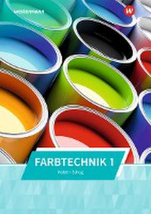 Farbtechnik 1. Schulbuch de Paul Schug