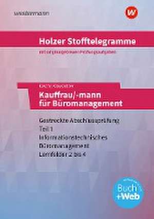 Holzer Stofftelegramme - Kauffrau/-mann für Büromanagement. Aufgabenband. Baden-Württemberg de Lars Klausnitzer