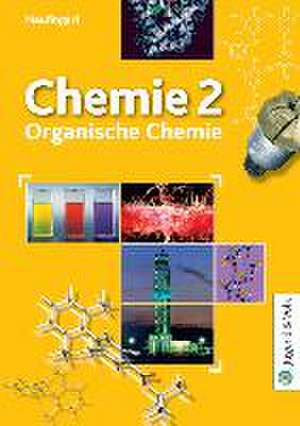 Chemie 2. Schülerband de Franz Neufingerl