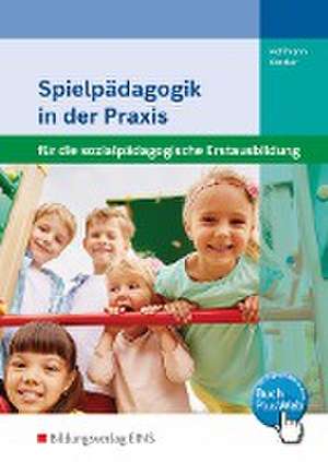 Spielpädagogik in der Praxis. Schulbuch de Susanne Hoffmann