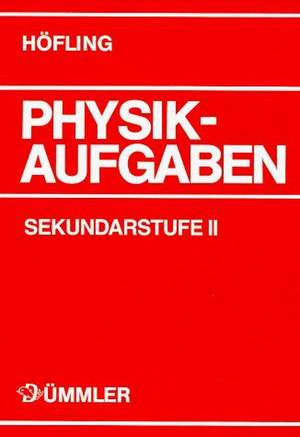 Physik Aufgaben Sekundarstufe II de Karin Deynet