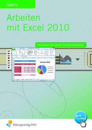 Arbeiten mit Excel 2010 de Werner Geers