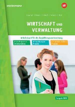 Wirtschaft und Verwaltung. Arbeitsbuch. Ausbildungsvorbereitung in Nordrhein-Westfalen de Christian Schmidt