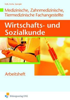 Lernsituationen Wirtschafts- und Sozialkunde MFA, ZFA, TFA de Gerd Kolb