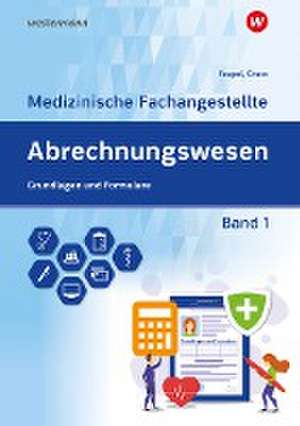 Abrechnungswesen für die Medizinische Fachangestellte 1. Schulbuch de Ute Grass