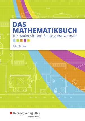 Das Mathematikbuch für Maler/-innen und Lackierer/-innen. Schülerband de Konrad Richter