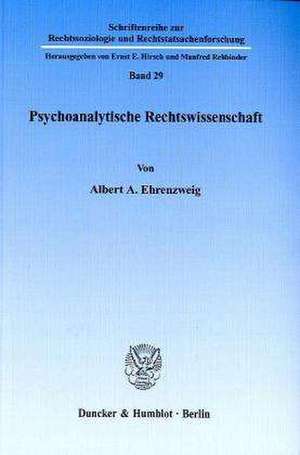 Psychoanalytische Rechtswissenschaft de Albert A. Ehrenzweig