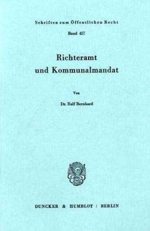 Richteramt und Kommunalmandat de Ralf Bernhard