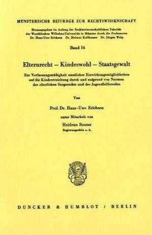 Elternrecht, Kindeswohl, Staatsgewalt de Hans-Uwe Erichsen