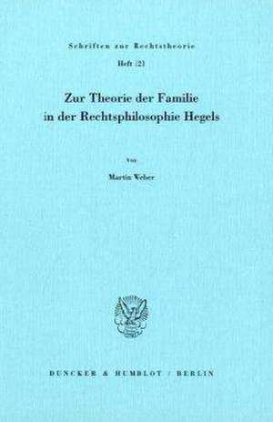 Zur Theorie der Familie in der Rechtsphilosophie Hegels de Martin Weber