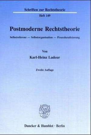 Postmoderne Rechtstheorie de Karl-Heinz Ladeur