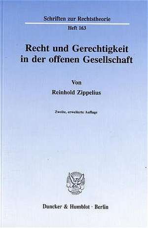 Recht und Gerechtigkeit in der offenen Gesellschaft. de Reinhold Zippelius