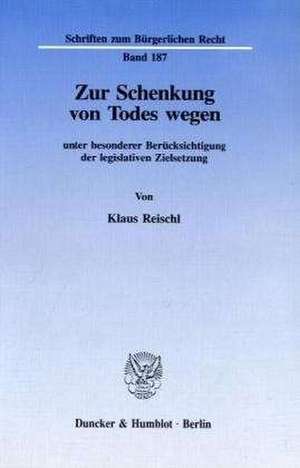 Zur Schenkung von Todes wegen de Klaus Reischl