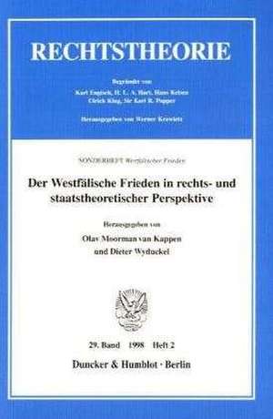 Der Westfälische Frieden in rechts- und staatstheoretischer Perspektive. de Olav Moorman van Kappen