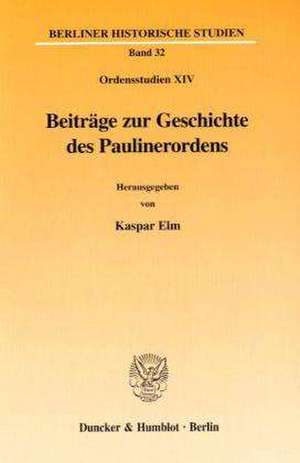 Beiträge zur Geschichte des Paulinerordens de Kaspar Elm