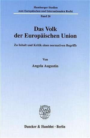 Das Volk der Europäischen Union de Angela Augustin