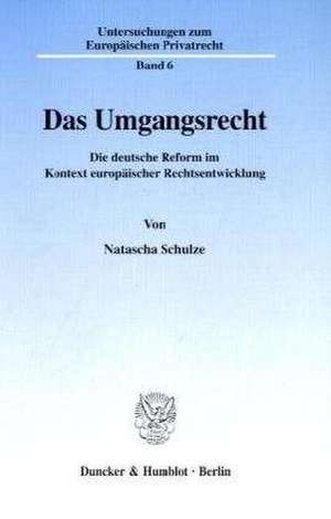 Das Umgangsrecht. de Natascha Schulze