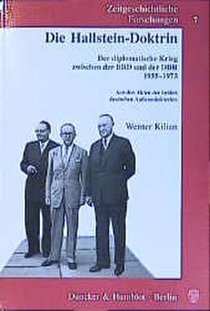 Die Hallstein-Doktrin. de Werner Kilian