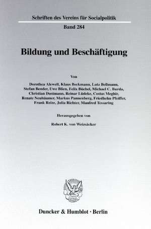 Bildung und Beschäftigung. de Robert K. von Weizsäcker