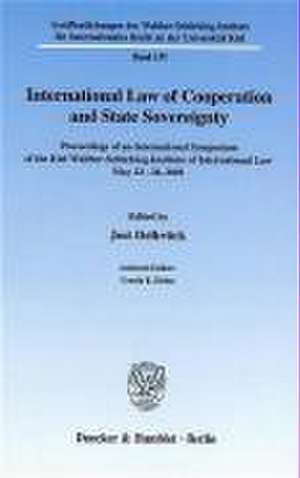 International Law of Cooperation and State Sovereignty. de Jost Delbrück