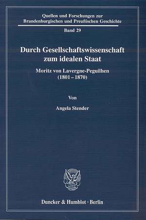 Durch Gesellschaftswissenschaft zum idealen Staat de Angela Stender