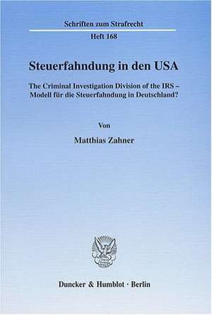 Steuerfahndung in den USA de Matthias Zahner