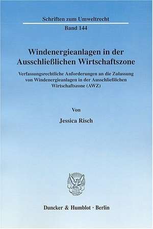 Windenergieanlagen in der Ausschließlichen Wirtschaftszone de Jessica Risch