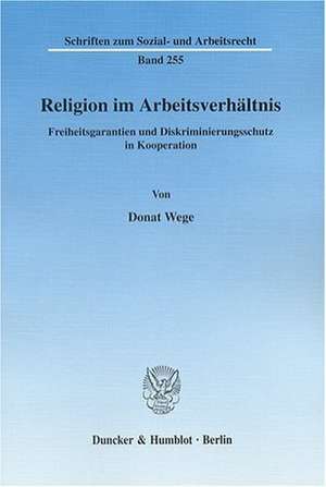 Religion im Arbeitsverhältnis de Donat Wege