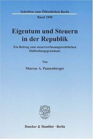 Eigentum und Steuern in der Republik de Marcus A. Pausenberger