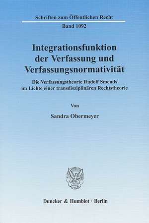 Integrationsfunktion der Verfassung und Verfassungsnormativität. de Sandra Obermeyer