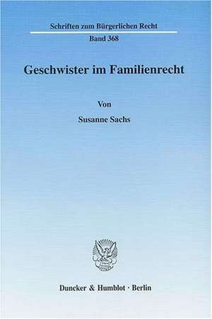 Geschwister im Familienrecht de Susanne Sachs