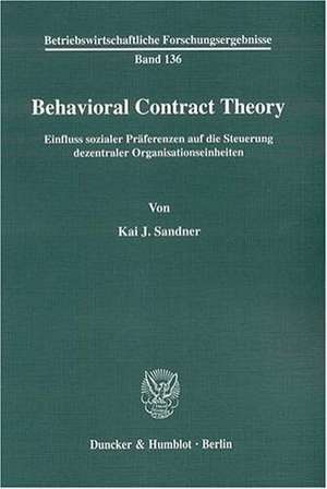 Behavioral Contract Theory de Kai J. Sandner