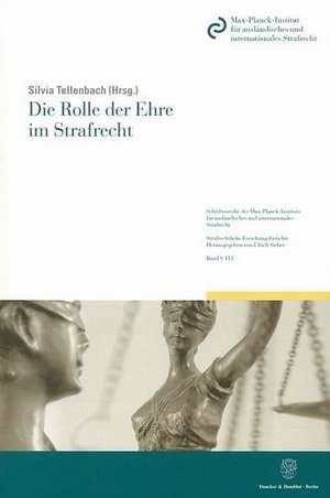 Die Rolle der Ehre im Strafrecht de Silvia Tellenbach