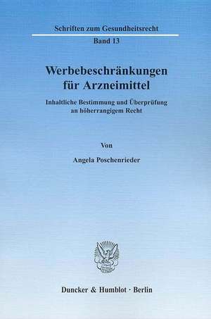 Werbebeschränkungen für Arzneimittel de Angela Poschenrieder