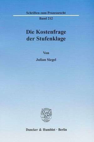 Die Kostenfrage der Stufenklage de Julian Siegel