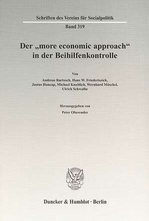 Der "more economic approach" in der Beihilfenkontrolle de Peter Oberender