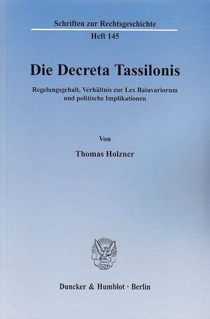 Die Decreta Tassilonis de Thomas Holzner