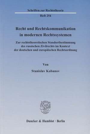 Recht und Rechtskommunikation in modernen Rechtssystemen de Stanislav Kabanov