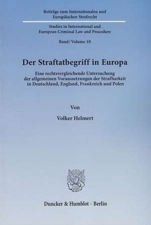 Der Straftatbegriff in Europa de Volker Helmert