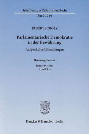 Parlamentarische Demokratie in der Bewährung de Rupert Scholz