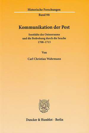 Kommunikation der Pest de Carl Christian Wahrmann