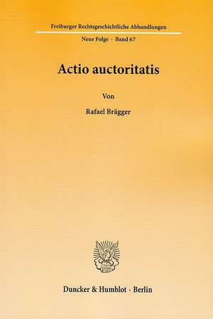 Actio auctoritatis de Rafael Brägger